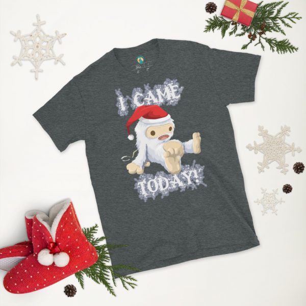 Abominable Snowman Came Today! Unisex T-Shirt - Image 3