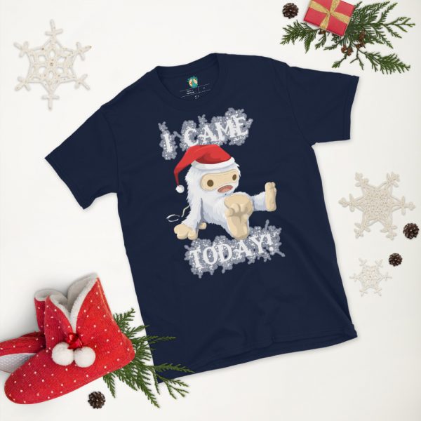 Abominable Snowman Came Today! Unisex T-Shirt - Image 2