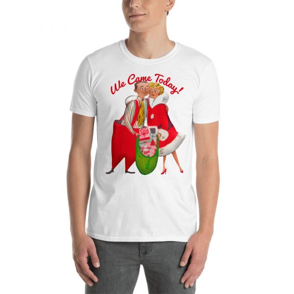 Christmas Couple Came Today! Unisex T-Shirt - Image 2