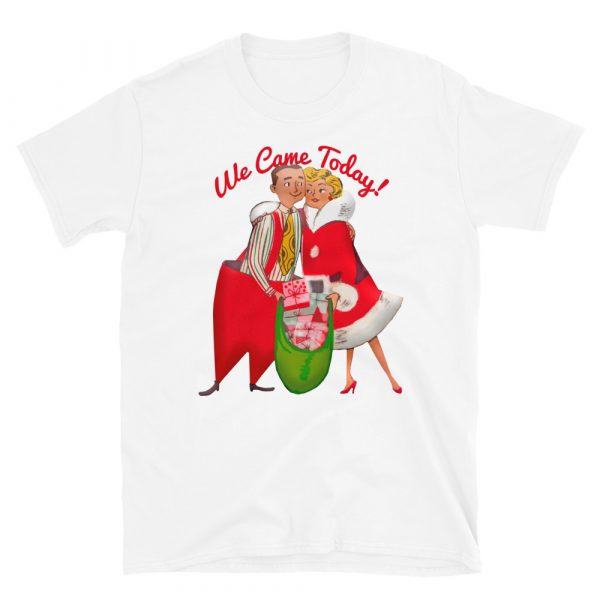 Christmas Couple Came Today! Unisex T-Shirt - Image 3