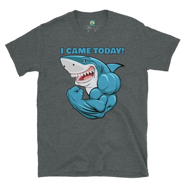 Sharkman Came Today! T-Shirt - Image 3