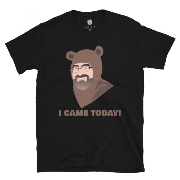 Mr. Bear Came Today! Unisex T-Shirt - Image 2