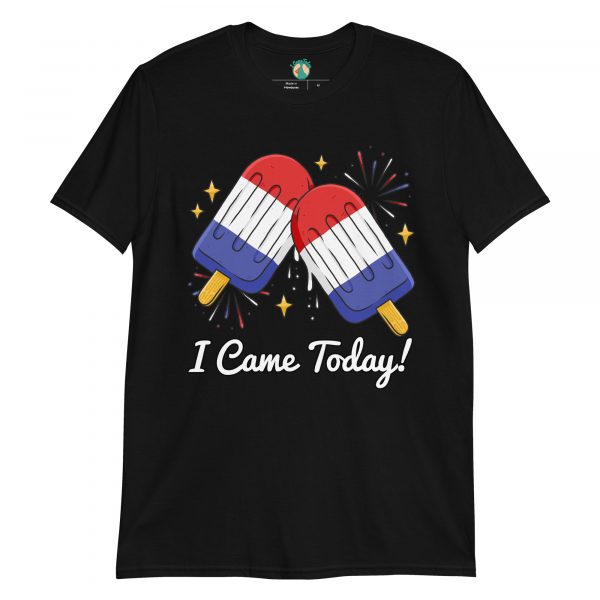 Red White and Blue Popsicles Came Today! Unisex T-Shirt - Image 2